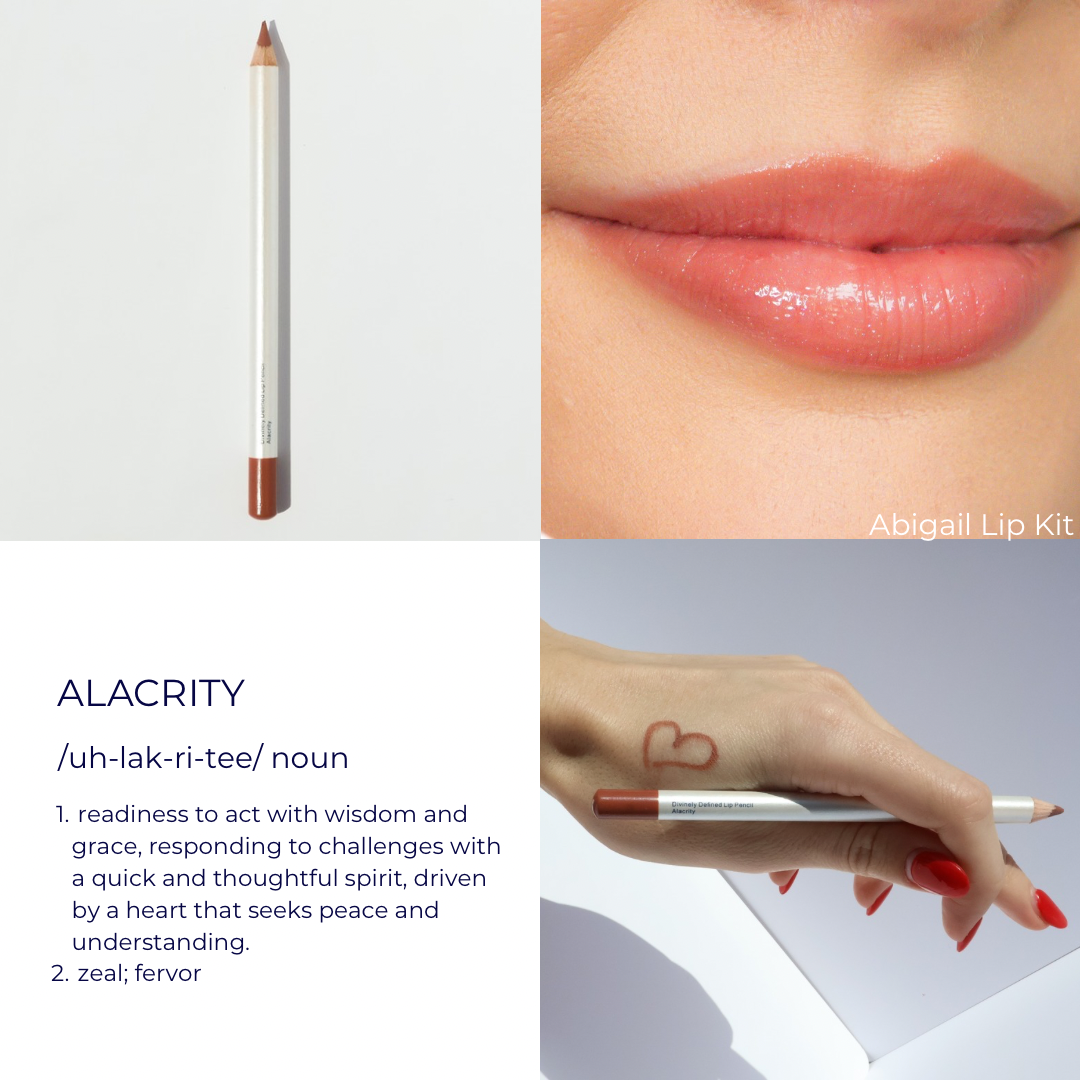 Lip Liners named after affirmations to encourage and empower women. Shade alacrity celebrates zeal, fervor, and strategy.